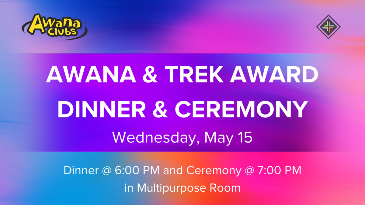 Awana & Trek Awards Dinner Ceremony | LifeBridge Baptist Church